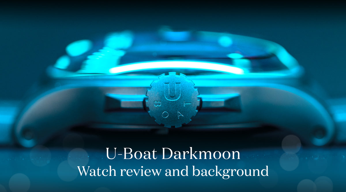 U Boat Darkmoon Watch Review and Unboxing